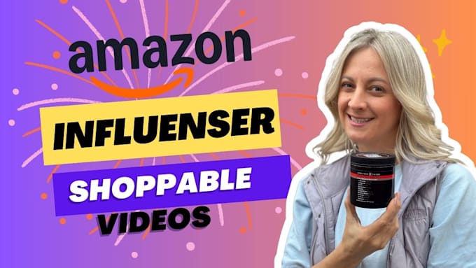 create an amazon influencer video for your product