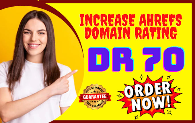 increase your websites ahrefs dr 70 from any point
