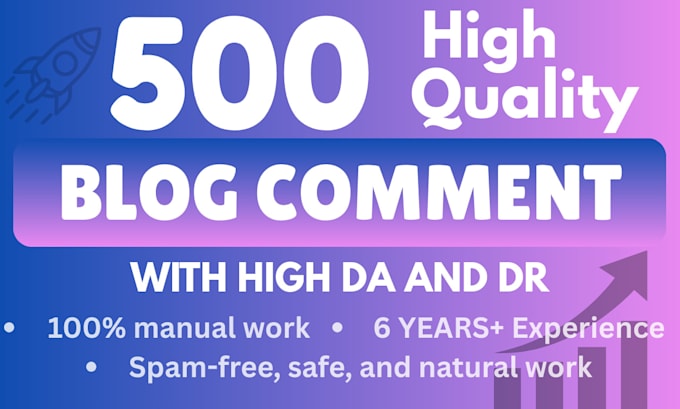 do 500 manual blog comment high da DR contextual dofollow SEO mix backlinks