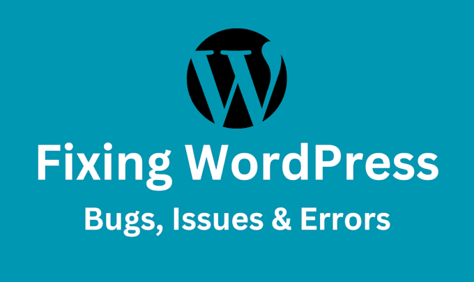 fix wordpress errors, wordpress bug, website maintenance