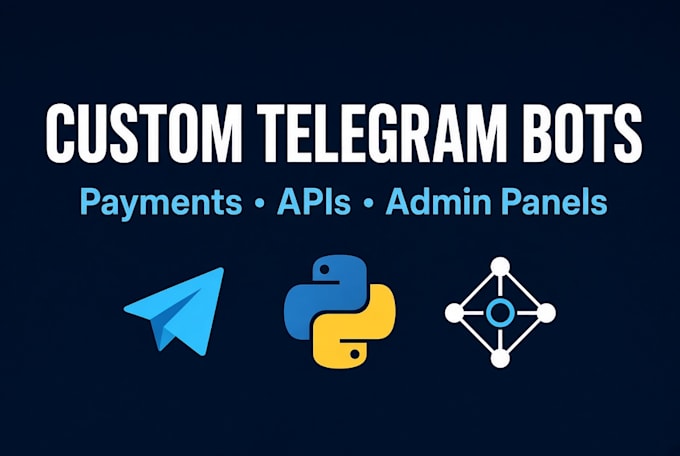 develop a custom telegram bot with python for your needs