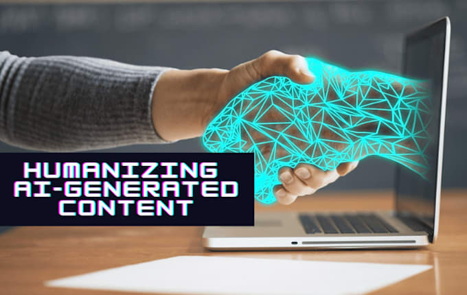 humanize ai articles, essay, research work and chatgpt content