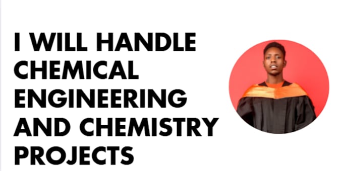handle chemical engineering and chemistry projects