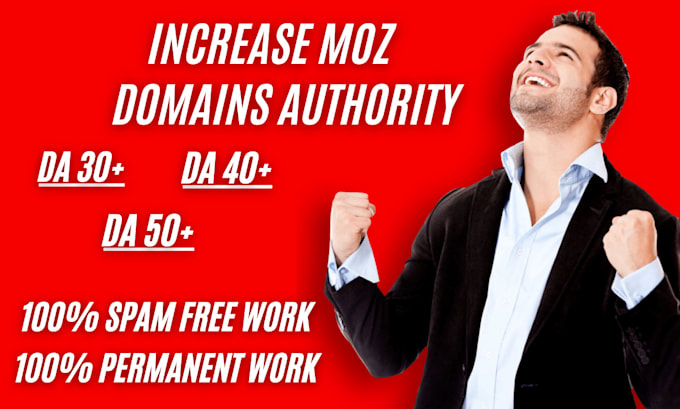 increase moz domain authority to 40 plus