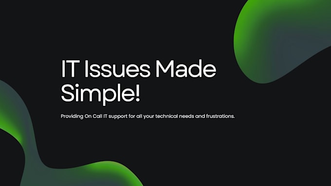 handle your IT troubles for you