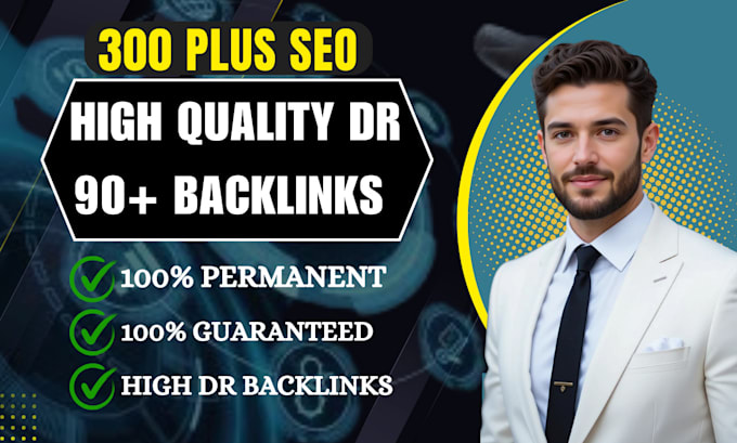 creat high authority 300 dr 90 backlinks guaranteed for seo growth