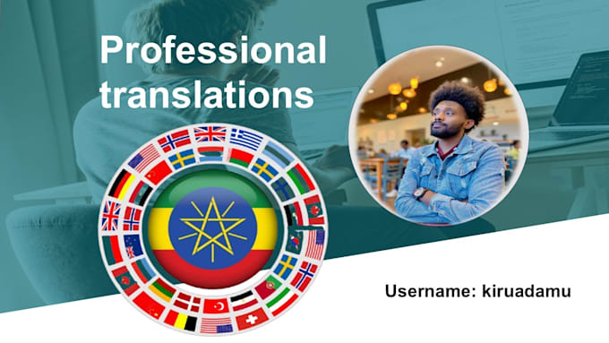 provide accurate translations from amharic to all languages