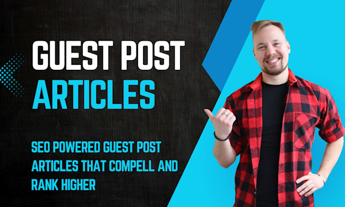 write compelling seo articles, guest post, blog posts