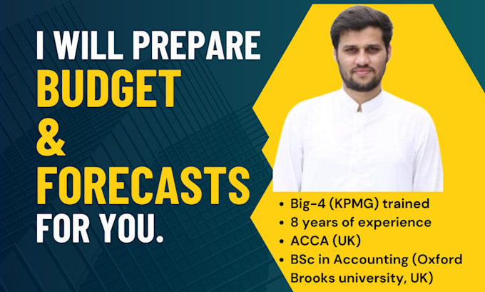 prepare budget and forecasts for you