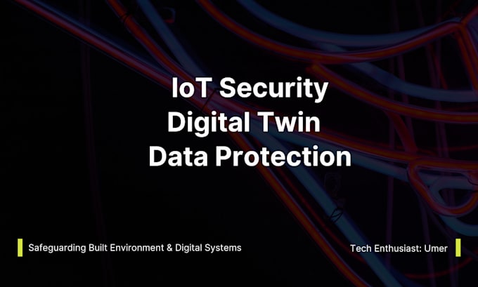 write about iot security, digital twin, and data protection