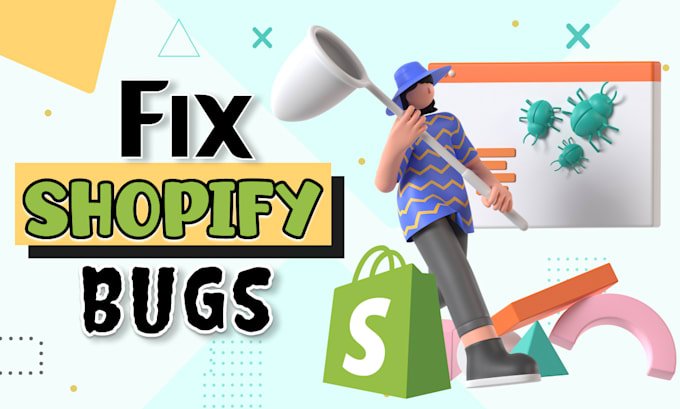 fix shopify bugs, custom shopify coding, and shopify expert services