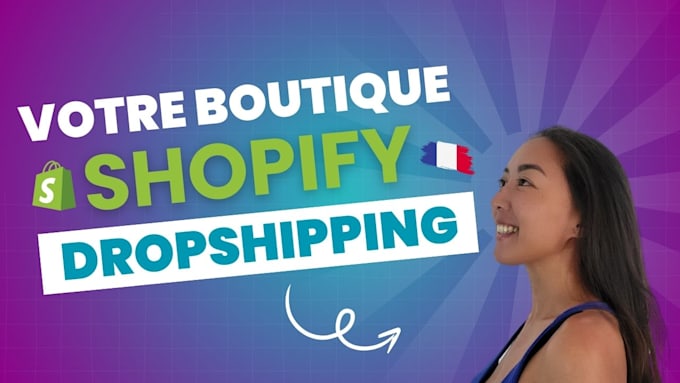 créer votre site dropshipping sur shopify en francais