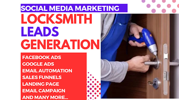 do locksmith leads google ad facebook ad email automation