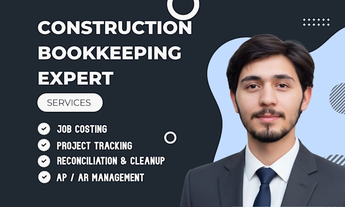 do  bookkeeping  for construction, contractor foreman expert