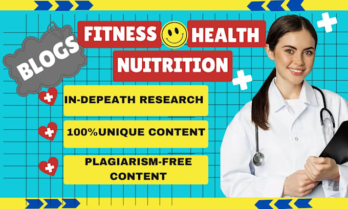 write SEO optimized nutrition, health, fitness and food blogs