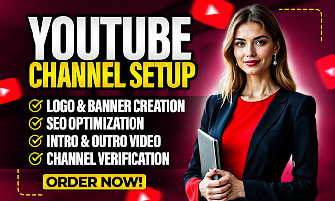 create and setup seo optimized youtube channel with logo, banner, etc