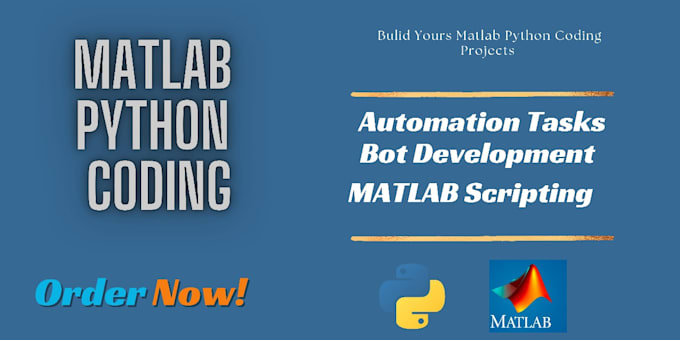 do python and matlab tasks and projects,python bots,automation