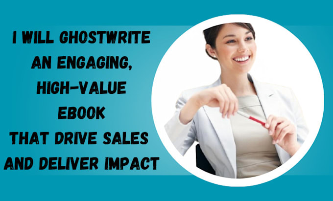 ghostwrite ebook that creates values and generate sales