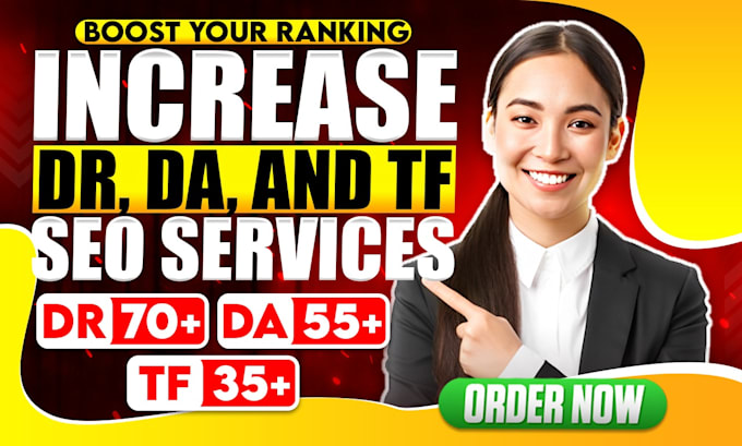 increase DR da and tf with high quality backlinks and professional SEO services