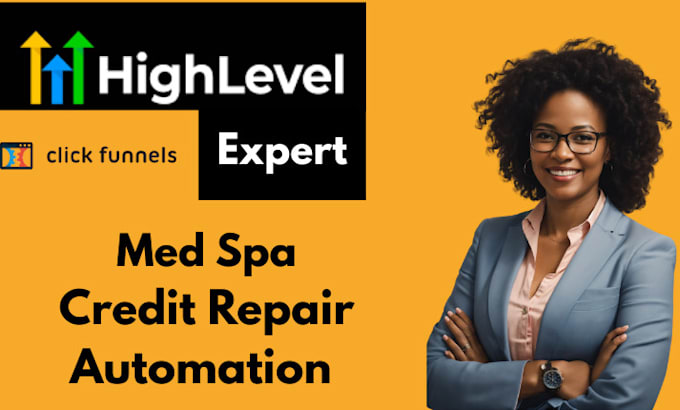 gohighlevel clickfunnel campaigns for med spas, credit repair automation