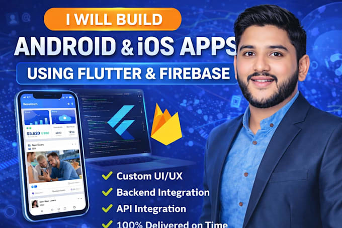 Build android and ios apps using flutter and firebase by Hadi2255 | Fiverr