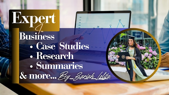 analyze and craft professional business case studies for you