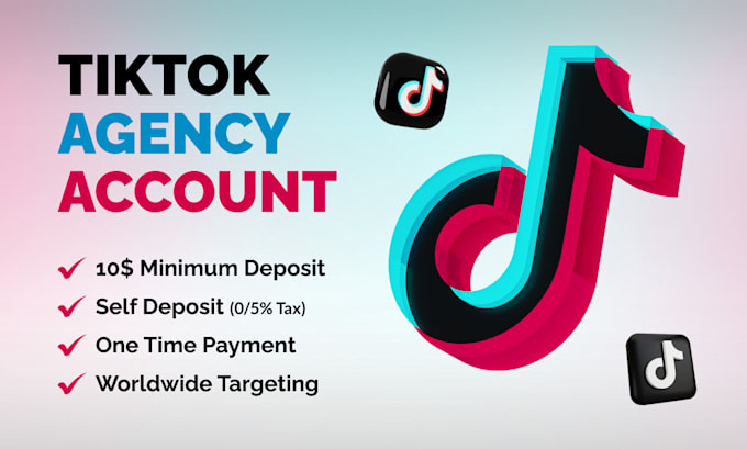 create verified tiktok ad agency account with self deposit