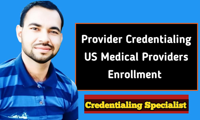 do credentialing, enrollment for US medical providers