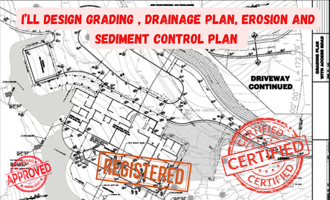 design grading plan, drainage plan, erosion and sediment control plan