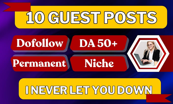 do guest posts, high da guest posts and dofollow guest posting on da 50 website
