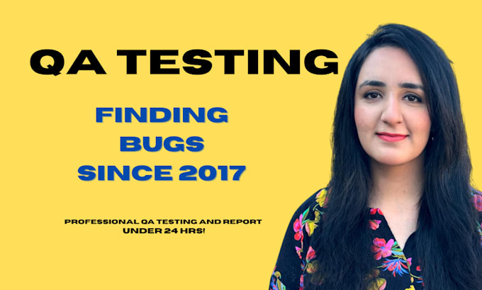 ruthelessly test your website for all errors and bugs, qa and provide feedback