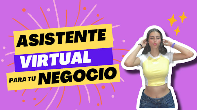 be your virtual assistant in english and spanish
