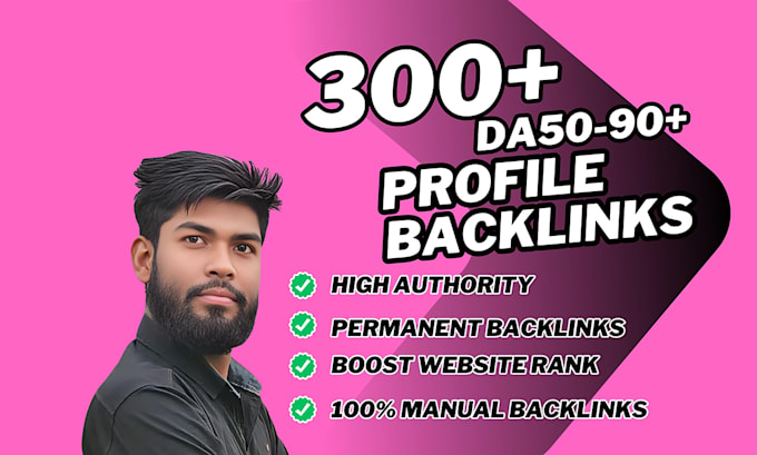 build 300 plus high authority SEO profile backlinks manually