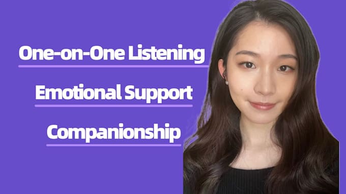 listen with empathy and offer emotional support without judgment