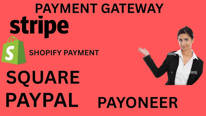 help you to create shopify payment stipe,paypal,payoneer,square,