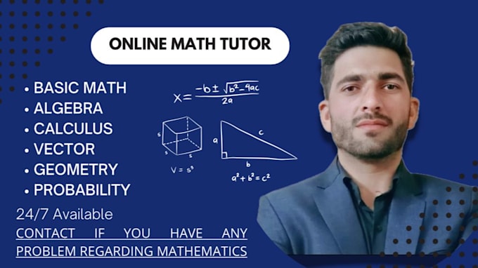 be your online math tutor for algebra,calculus,and geometry