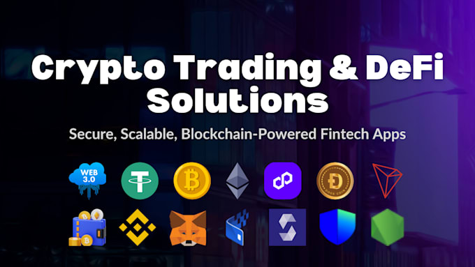build crypto trading, defi, and payment platforms
