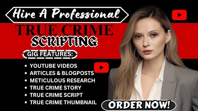 write true crime script podcast script true crime story, youtube script writing