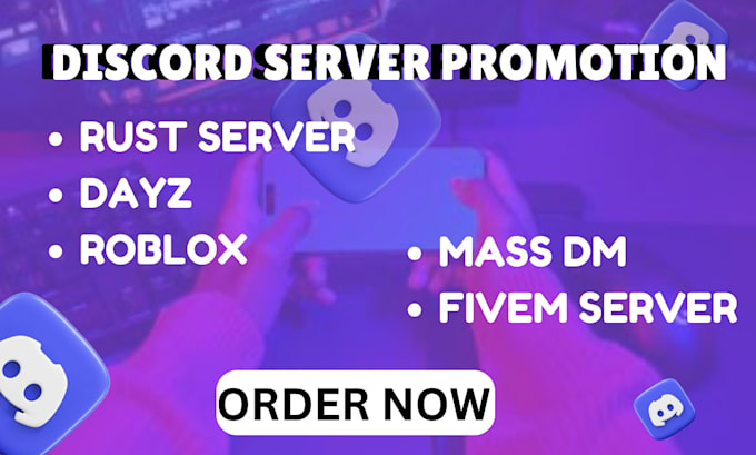 do discord mass dm, rust server promotion, fivem, dayz, roblox, game server