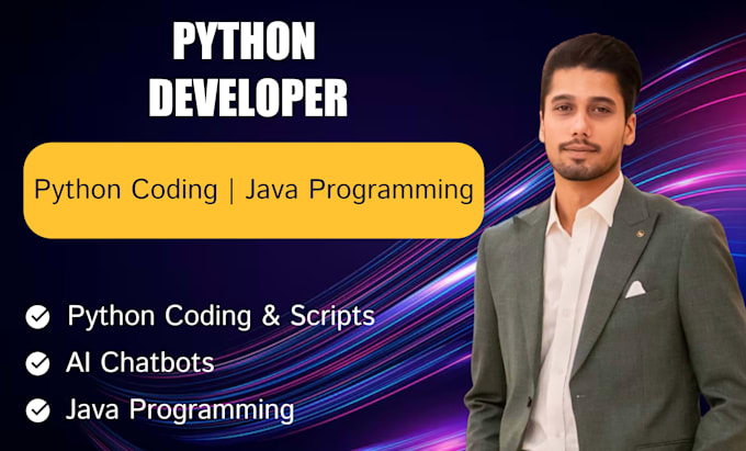 be a python developer for coding, python coding, and java programming
