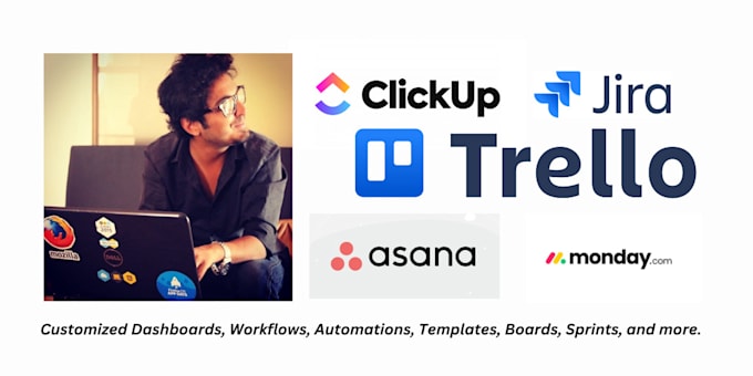 be your clickup, jira, trello, asana and monday expert