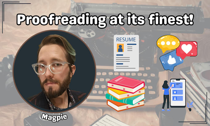 expertly proof read any document, post, or article