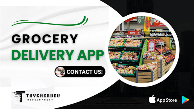 develop a premium grocery delivery app for your business
