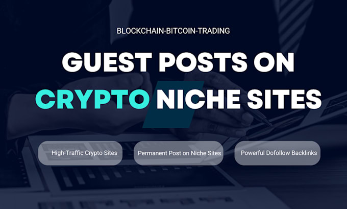 write and publish your crypto, trading, bitcoin guest post on crypto sites