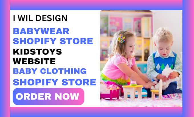 design baby product shopify store child supplement baby toys dropshipping