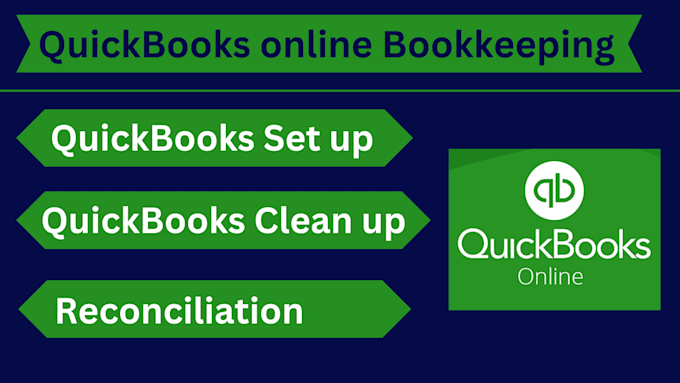 do set up , bookkeeping , clean up on quickbooks online