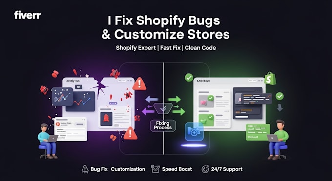 fix shopify store bugs, customize shopify store, shopify developer
