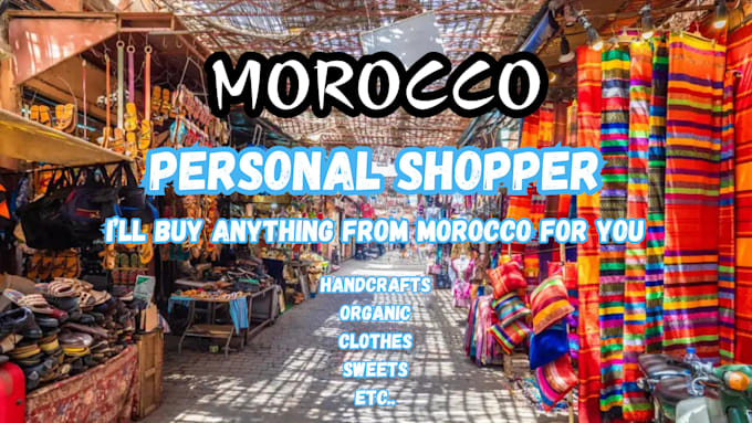 purchase or buy items from morocco for you and ship them