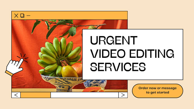 do urgent video editing with fast turn around within 24 hours