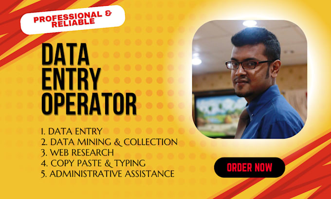 be your reliable data entry operator